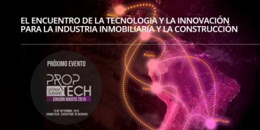 Un evento innovador para el sector inmobiliario: Proptech Latam